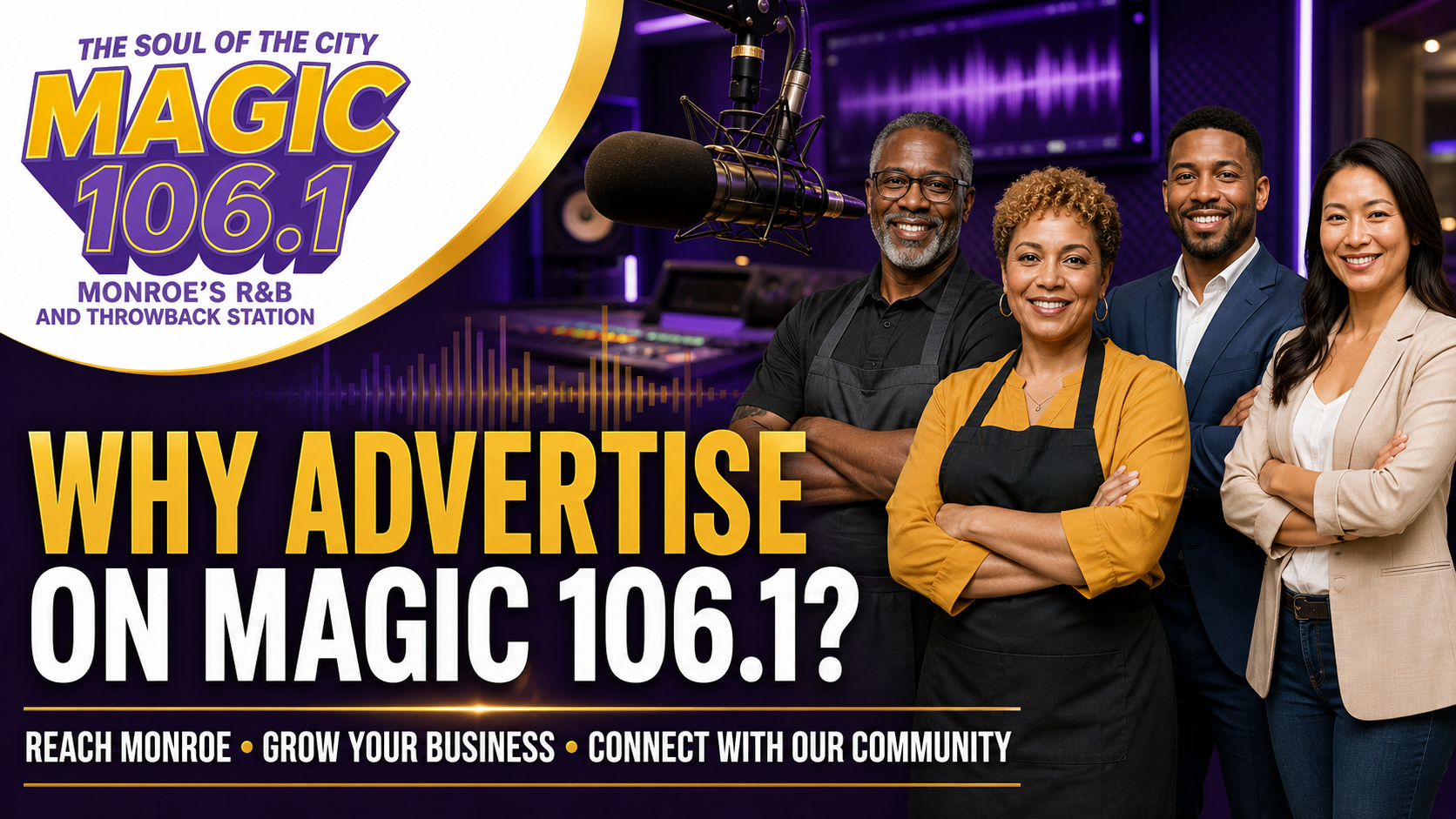 Why advertise on Magic 106.1 in Monroe Louisiana